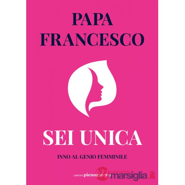 Sei unica. Inno al genio femminile