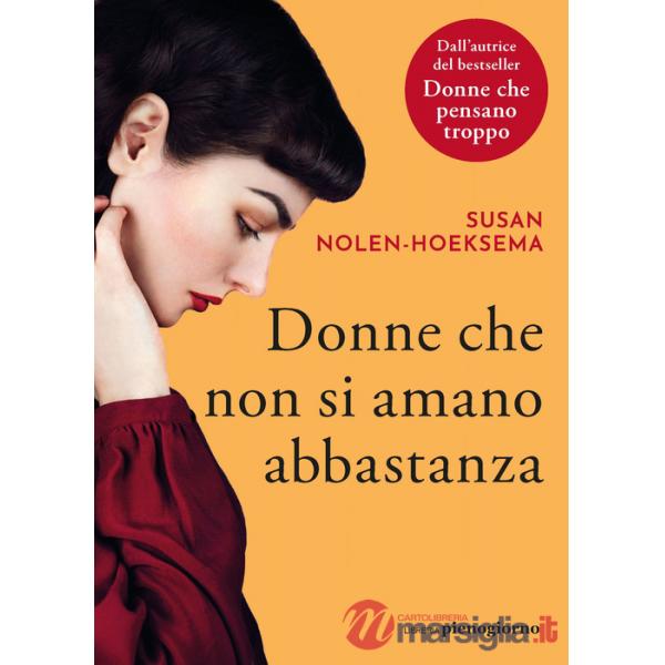 Donne che non si amano abbastanza