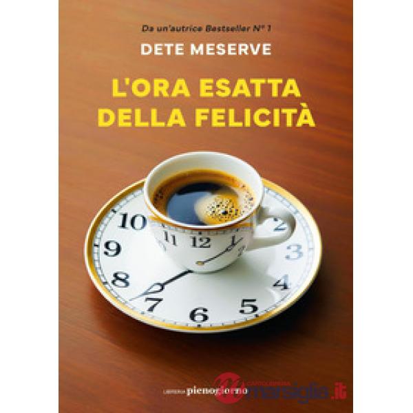 Ora esatta della felicità (L')