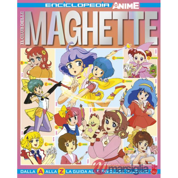 Club delle maghette. Enciclopedia anime (Il)
