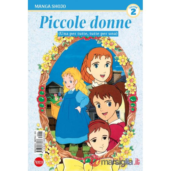 Piccole donne. Vol. 2: Una per tutte, tutte per una