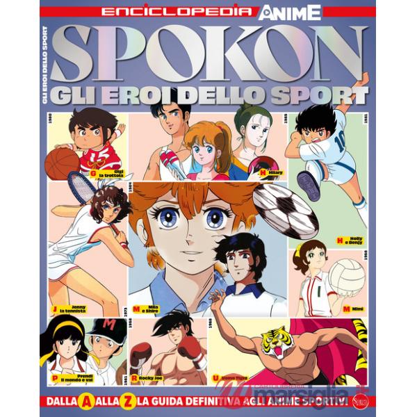 Spokon. Gli eroi dello sport. Enciclopedia anime