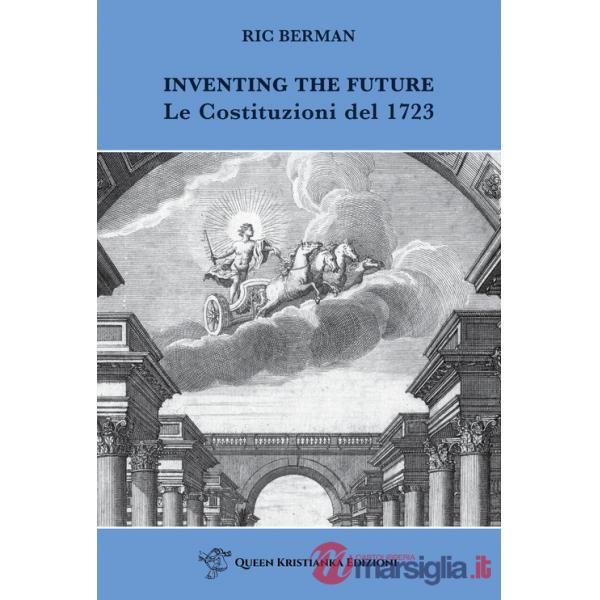 Inventing the future. Le Costituzioni del 1723
