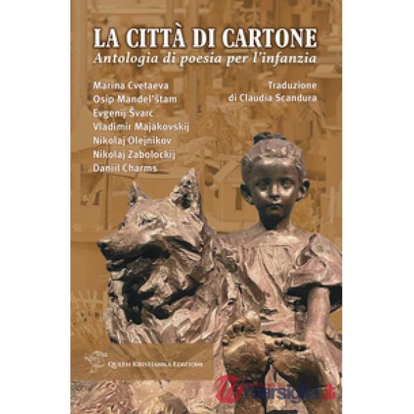 La città di cartone. Antologia di poesia per l'infanzia
