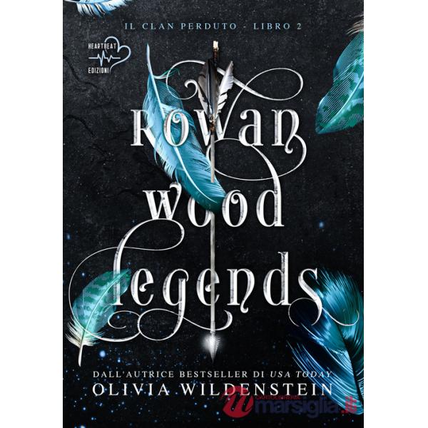 Rowan wood legends. Il clan perduto. Vol. 2