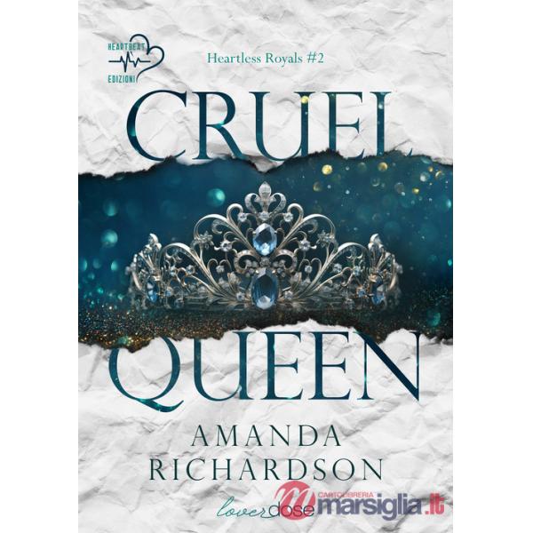 Cruel Queen. Heartless Royals. Vol. 2