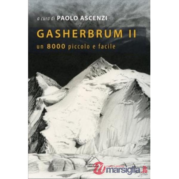 Gasherbrun II. Un ottomila piccolo e facile