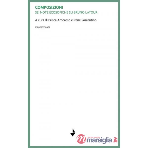 Composizioni. Sei note ecosofiche su Bruno Latour