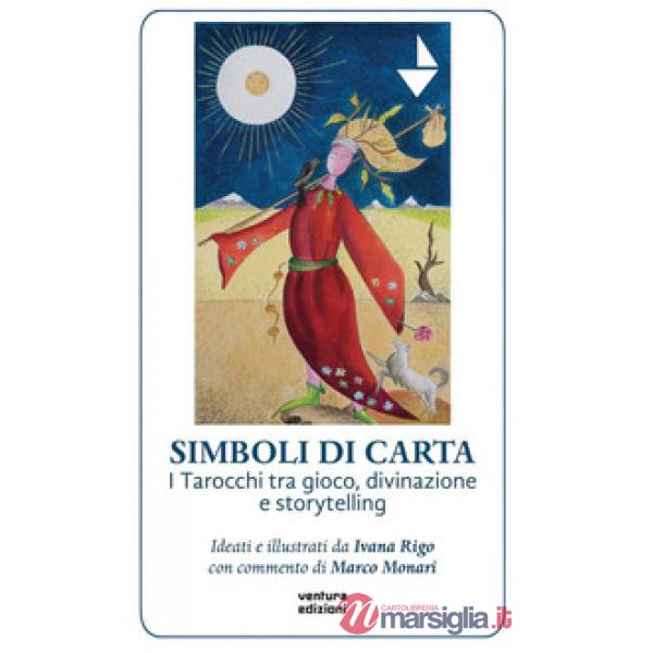 Simboli di carta. I tarocchi tra gioco, divinazione e storytelling. Con tarocchi