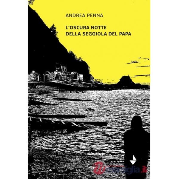 Oscura notte della seggiola del Papa (L')