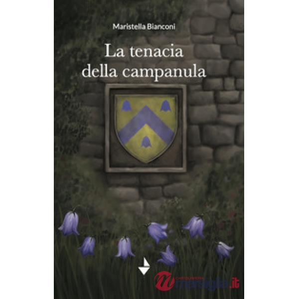 Tenacia della campanula (La)