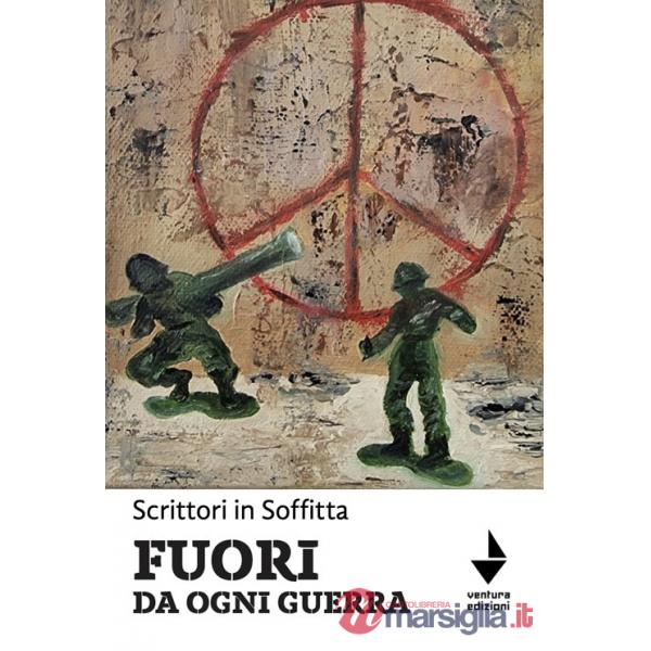 Fuori da ogni guerra