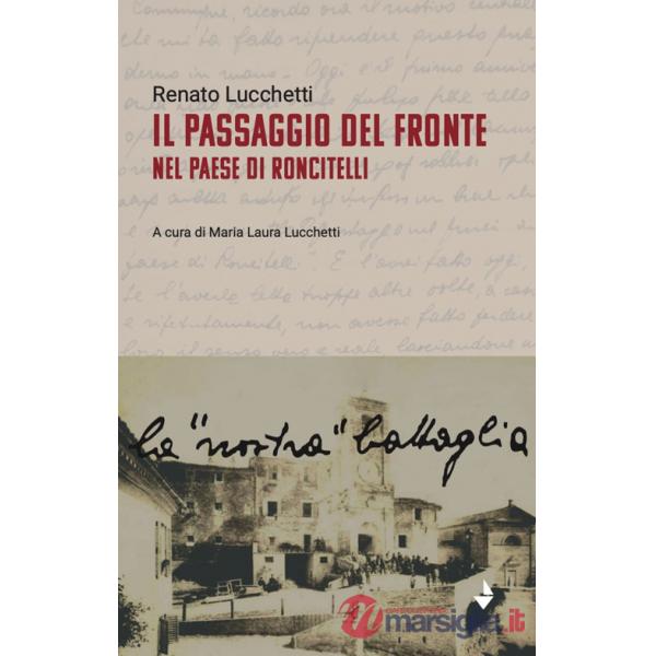 Passaggio del fronte nel paese di Roncitelli (Il)