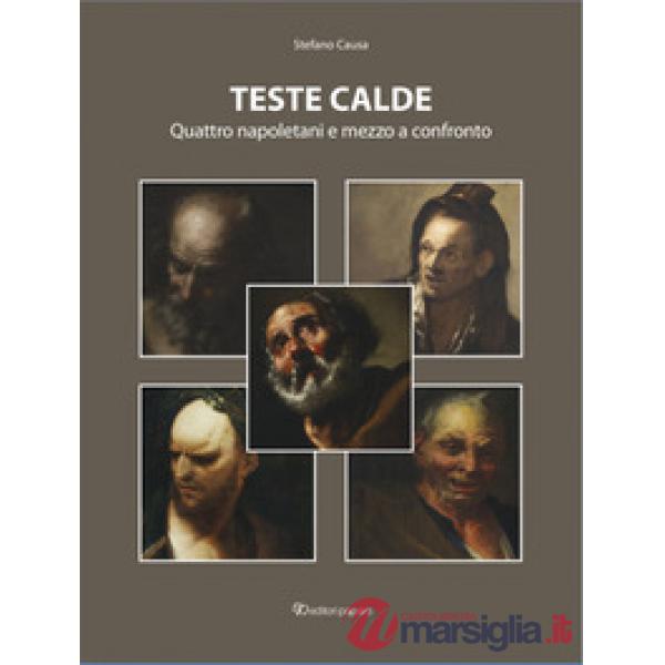 Teste calde. Quattro napoletani e mezzo a confronto