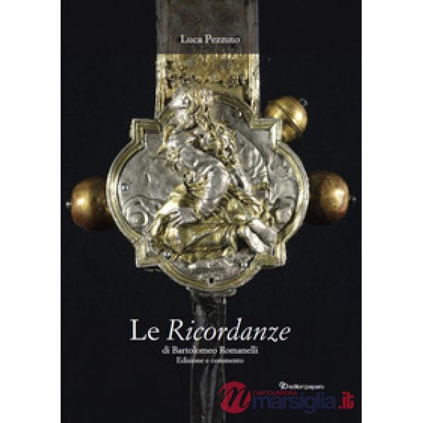 Ricordanze di Bartolomeo Romanelli (Le)