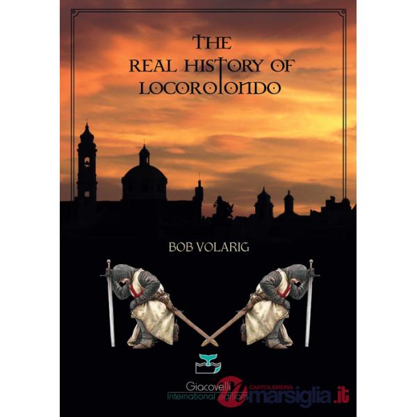 Real history of Locorotondo (The)