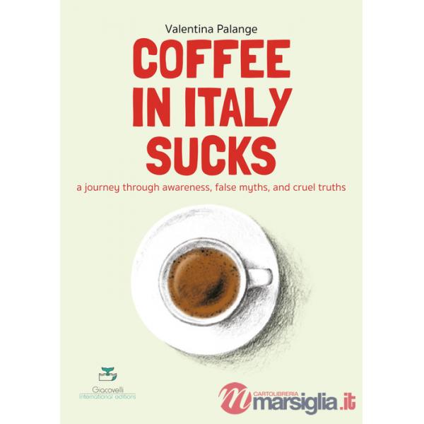 Coffee in Italy sucks
