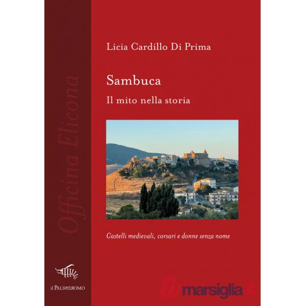 Sambuca. Il mito nella storia