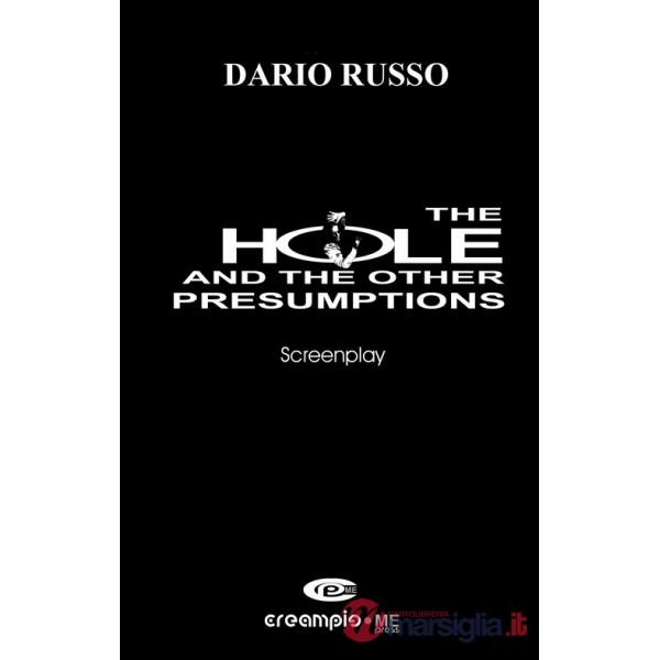 Hole and the other presumptions. Nuova ediz. (The)