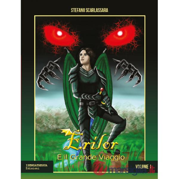 Erilor e il grande viaggio. Clibro primo. Vol. 1-2