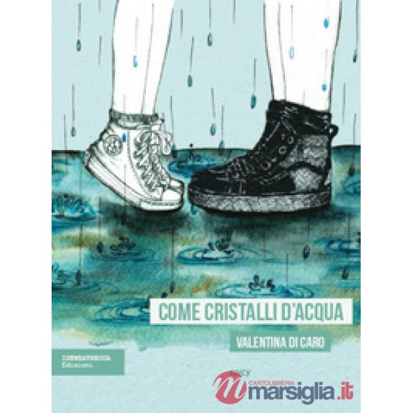 Come cristalli d'acqua