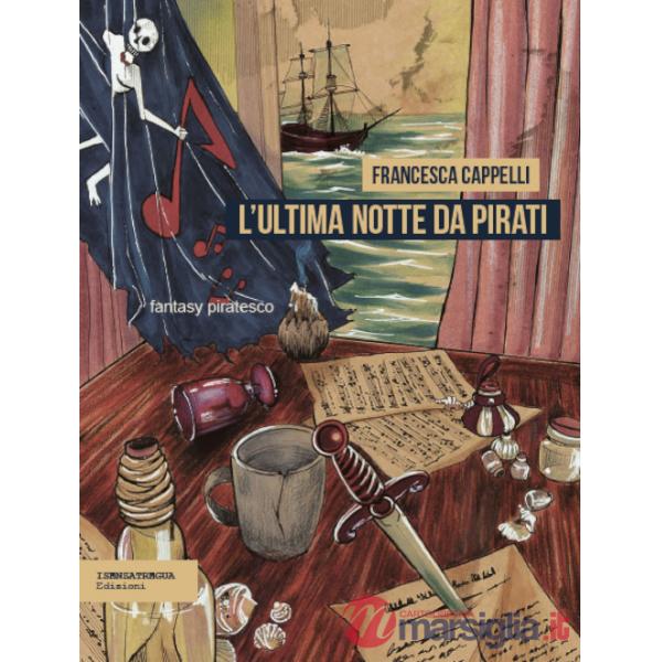 Ultima notte da pirati (L')