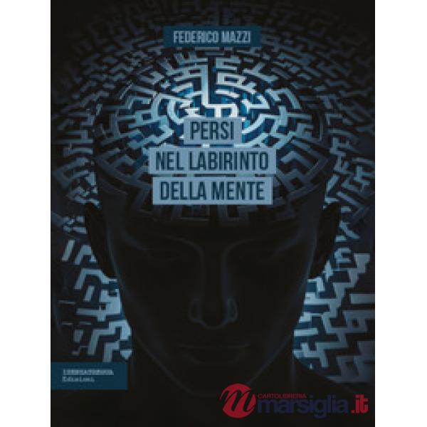 Persi nel labirinto della mente
