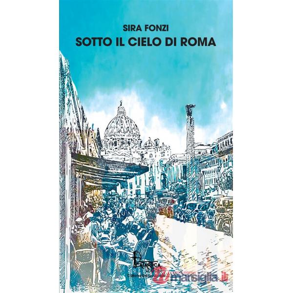 Sotto il cielo di Roma. Nuova ediz.