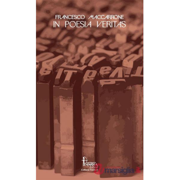 In poesia veritas