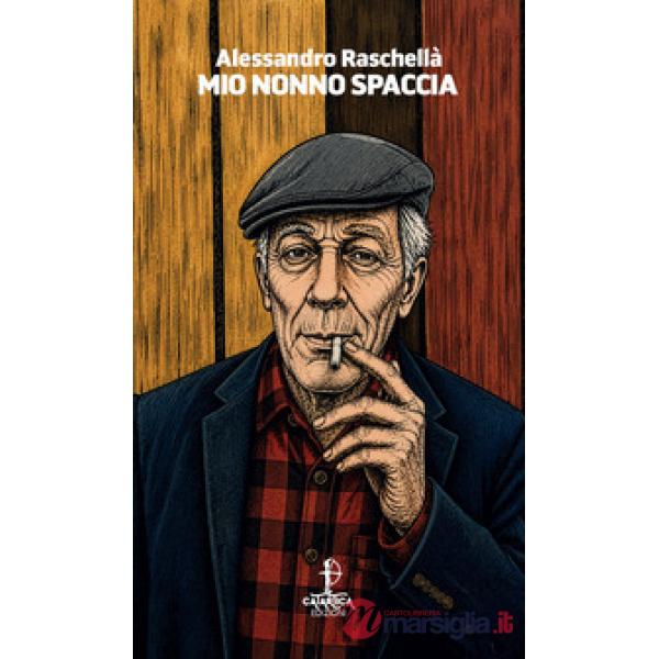 Mio nonno spaccia