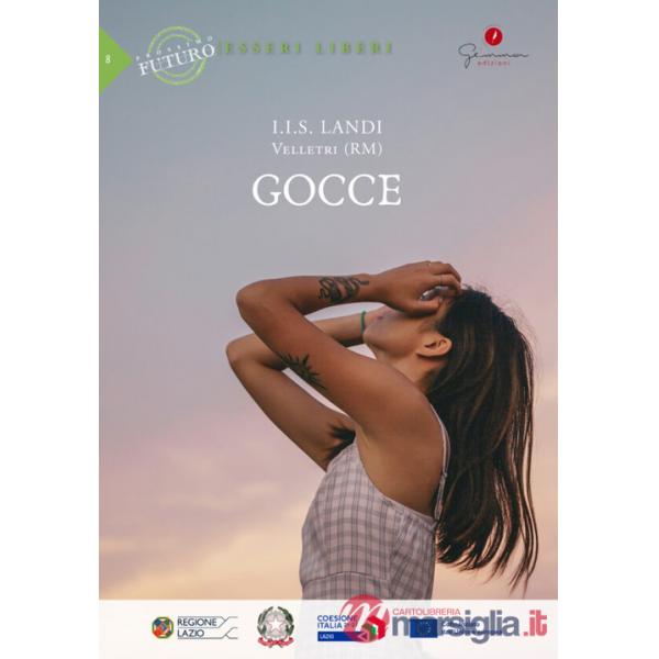 Gocce. Prossimo futuro: esseri liberi. I.I.S. Landi, Velletri (RM)