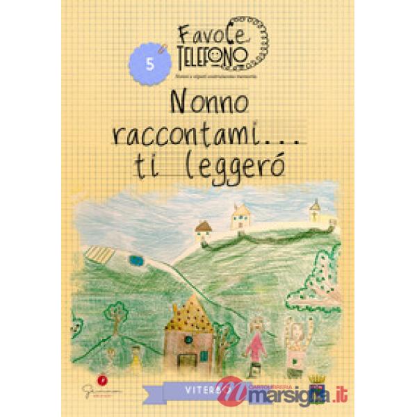 Nonno raccontami... ti leggerò. Viterbo