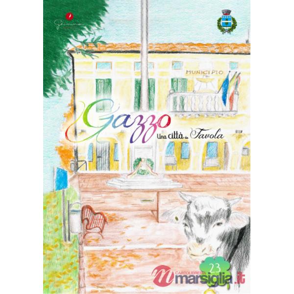 Gazzo. Una città da favola. Vol. 23