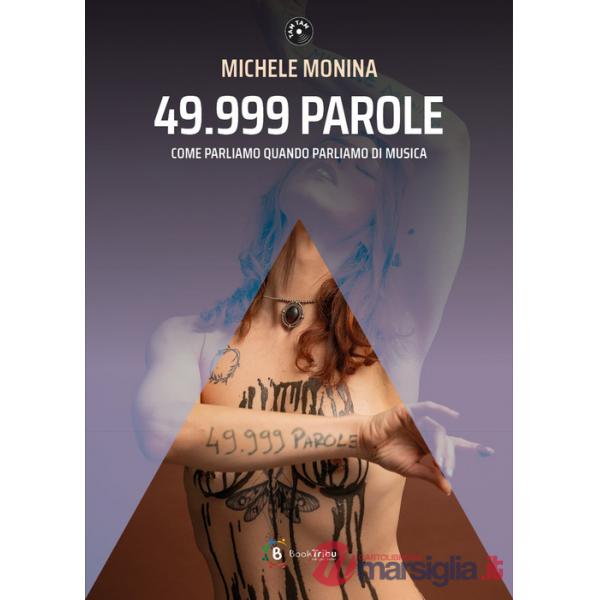 49.999 parole. Come parliamo quando parliamo di musica