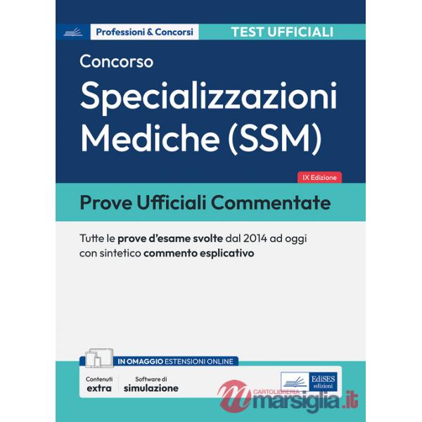 Prove ufficiali commentate per il Concorso per le Specializzazioni mediche (SSM). Tutte le prove d'esame svolte dal 2014 ad oggi