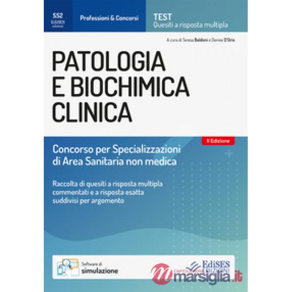 Patologia e biochimica clinica. Concorso per specializzazioni di area sanitaria non medica. Con software di simulazione