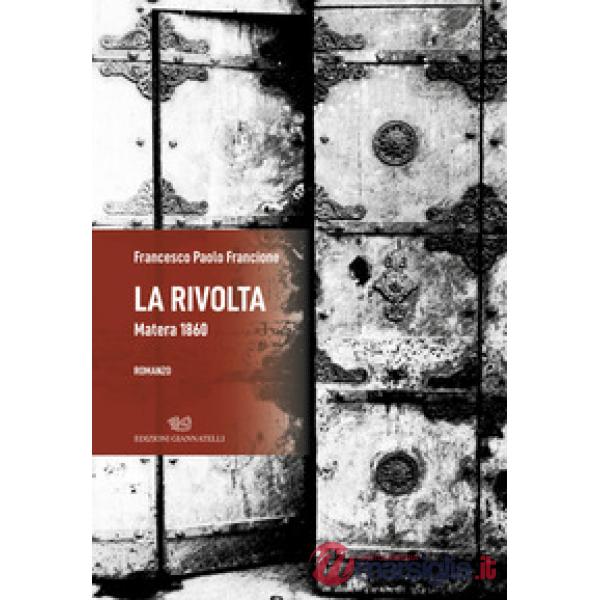 Rivolta. Matera 1860 (La)