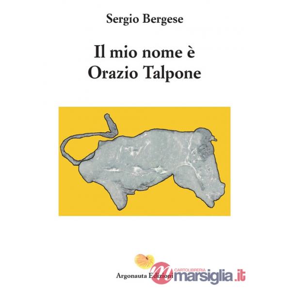 Mio nome è Orazio Talpone (Il)