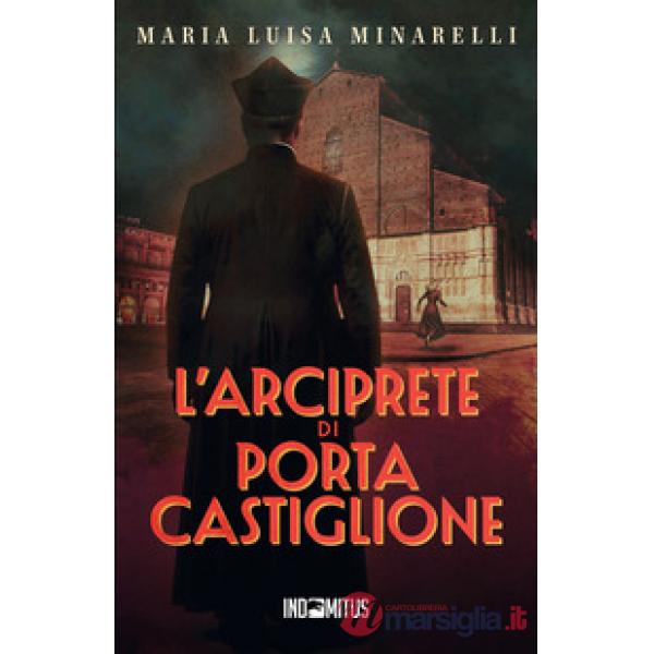 L'arciprete di Porta Castiglione