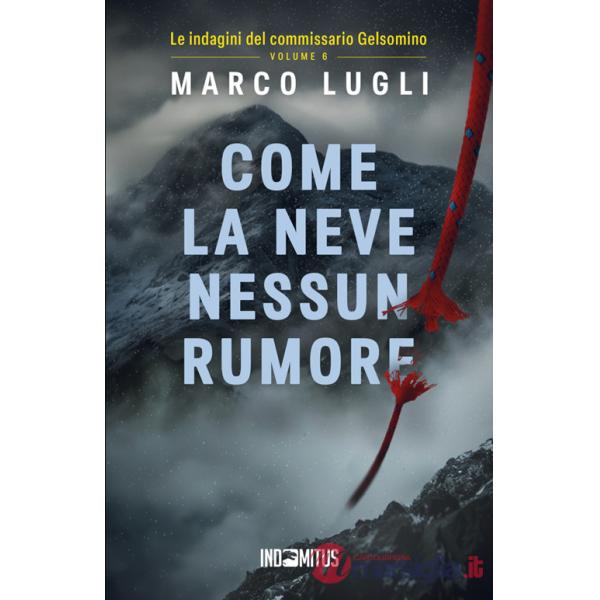 Come la neve nessun rumore