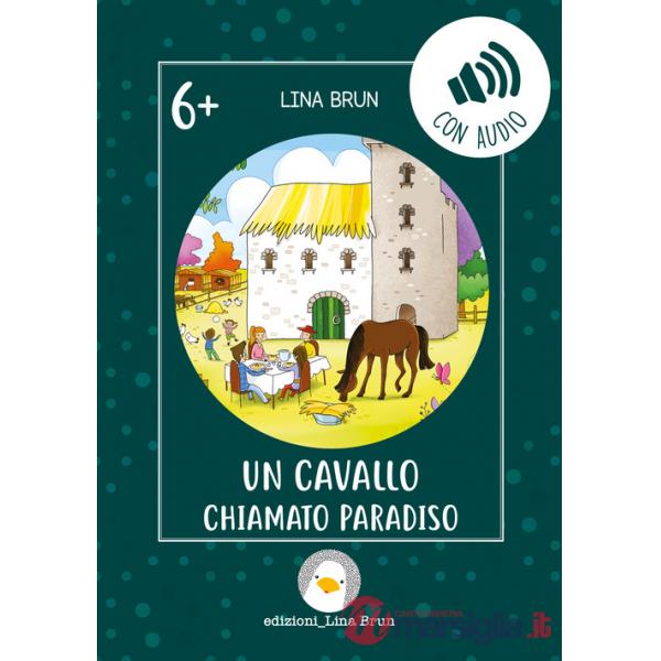 Cavallo chiamato Paradiso. Con audio (Un)