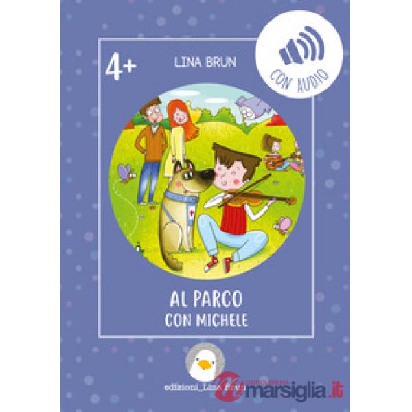 Al parco con Michele. Con audio
