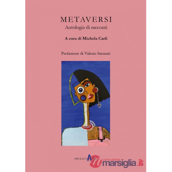 Metaversi. Antologia di racconti