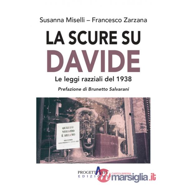Scure su Davide. Le leggi razziali del 1938 (La)