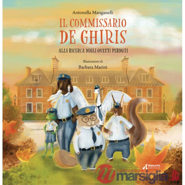 Commissario De Ghiris. Alla ricerca degli ovetti perduti (Il)