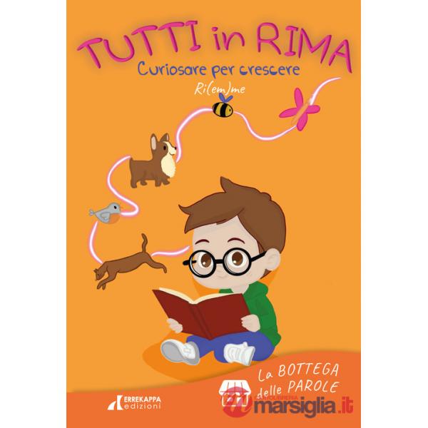 Tutti in rima. Curiosare per crescere. Ediz. multilingue