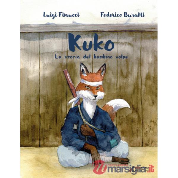Kuko. La storia del bambino volpe