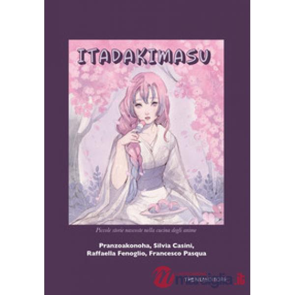 Itadakimasu. Piccole storie nascoste nella cucina degli anime