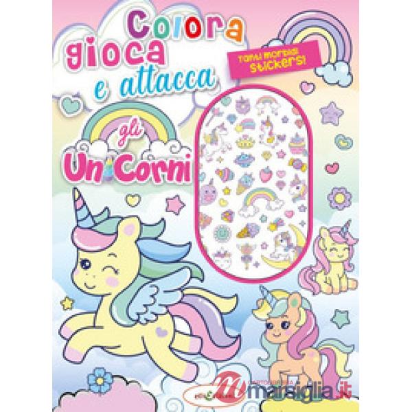 Colora gioca attacca gli unicorni. Activity book con puffy stickers