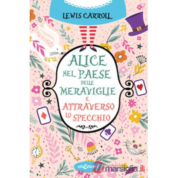 Alice nel paese delle meraviglie-Attraverso lo specchio
